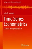 Time Series Econometrics: Tanulás a replikáción keresztül - Time Series Econometrics: Learning Through Replication