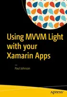 Používání MVVM Light v aplikacích Xamarin - Using MVVM Light with Your Xamarin Apps