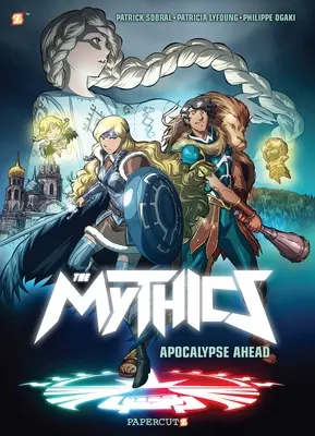 A mítoszok #3: Apokalipszis előttünk - The Mythics #3: Apocalypse Ahead