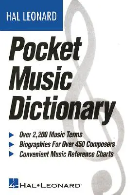 A Hal Leonard Pocket Music Dictionary - The Hal Leonard Pocket Music Dictionary