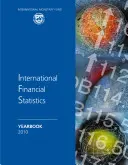 Nemzetközi pénzügyi statisztika 2010 - Országjegyzetek / Évkönyv - International Financial Statistics 2010 - Country Notes / Yearbook