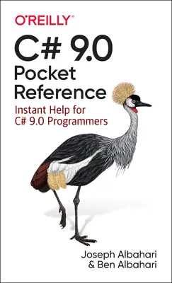 C# 9.0 Pocket Reference: Azonnali segítség C# 9.0 programozóknak - C# 9.0 Pocket Reference: Instant Help for C# 9.0 Programmers