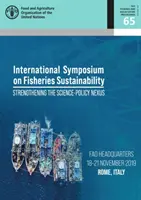A halászat fenntarthatóságáról szóló nemzetközi szimpózium jegyzőkönyvei - a tudomány és a politika kapcsolatának megerősítése - Proceedings of the International Symposium on Fisheries Sustainability - strengthening the science-policy nexus