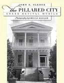 The Pillared City: Görög újjászületés Mobile - The Pillared City: Greek Revival Mobile