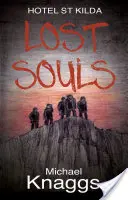 Elveszett lelkek - Hotel St Kilda - Lost Souls - Hotel St Kilda