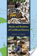 A karibi történelem mítoszai és valóságai - Myths and Realities of Caribbean History