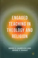 Elkötelezett tanítás a teológián és a valláson - Engaged Teaching in Theology and Religion