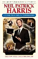 Neil Patrick Harris: Harris Patrick Harris: Válassza ki a saját önéletrajzát - Neil Patrick Harris: Choose Your Own Autobiography