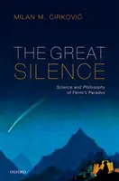 A nagy csend: A Fermi-paradoxon tudománya és filozófiája - The Great Silence: Science and Philosophy of Fermi's Paradox