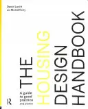 A lakásépítés tervezési kézikönyve: Útmutató a jó gyakorlathoz - The Housing Design Handbook: A Guide to Good Practice