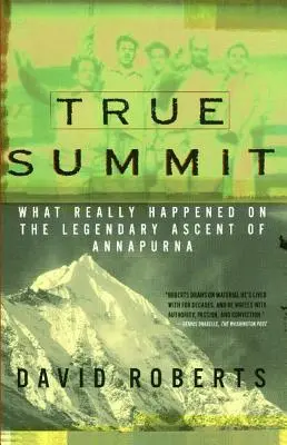 Igazi csúcstalálkozó: Mi történt valójában az Annapurna legendás megmászásakor - True Summit: What Really Happened on the Legendary Ascent of Annapurna