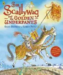 Sir Scallywag és az arany alsónemű - Sir Scallywag and the Golden Underpants