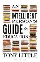 Az intelligens ember útmutatója az oktatáshoz - Intelligent Person's Guide to Education