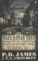 A Maul és a körtefa - A Ratcliffe Highway-i gyilkosságok 1811-ben - Maul and the Pear Tree - The Ratcliffe Highway Murders 1811