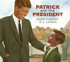 Patrick és az elnök - Patrick and the President