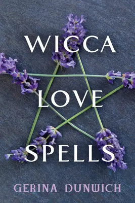 Wicca szerelmi varázslatok - Wicca Love Spells