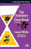 The Snatchers / Clean Break (a gyilkosság) - The Snatchers / Clean Break (the Killing)