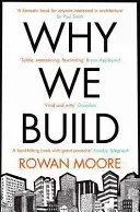 Miért építkezünk - Why We Build