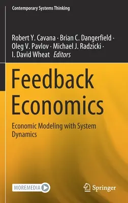 Feedback Economics: Gazdasági modellezés rendszerdinamikával - Feedback Economics: Economic Modeling with System Dynamics