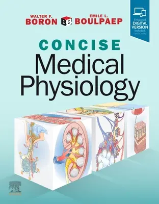 Boron & Boulpaep Concise Medical Physiology (Összefoglaló orvosi élettan) - Boron & Boulpaep Concise Medical Physiology