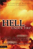 Pokol a tűz alatt: A modern tudományosság újragondolja az örök büntetést - Hell Under Fire: Modern Scholarship Reinvents Eternal Punishment