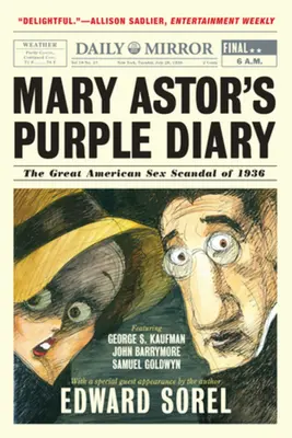 Mary Astor lila naplója: Az 1936-os nagy amerikai szexbotrány - Mary Astor's Purple Diary: The Great American Sex Scandal of 1936