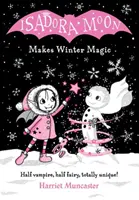 Isadora Moon téli varázslatot készít - Isadora Moon Makes Winter Magic