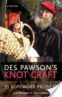 Des Pawson's Knot Craft - 35 kötélkezelési projekt - Des Pawson's Knot Craft - 35 Ropework Projects