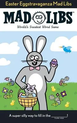 Húsvéti tojásvadászat Mad Libs - Easter Eggstravaganza Mad Libs