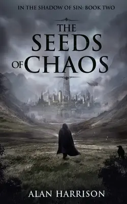 A káosz magjai: A bűn árnyékában: Második könyv - The Seeds of Chaos: In the Shadow of Sin: Book Two