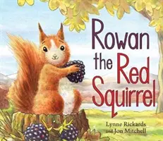 Rowan, a vörös mókus - Rowan the Red Squirrel