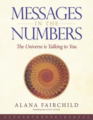 Üzenetek a számokban: Az univerzum beszél hozzád - Messages in the Numbers: The Universe Is Talking to You