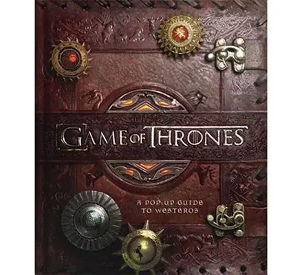 Trónok harca: A Pop-Up Guide to Westeros - Game of Thrones: A Pop-Up Guide to Westeros