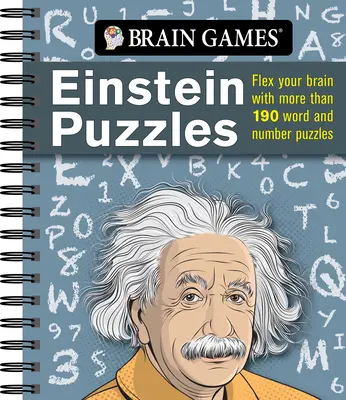 Agyjátékok - Einstein rejtvények: Flex Your Brain With More Than 190 Word and Number Puzzles (Több mint 190 szó- és számrejtvény) - Brain Games - Einstein Puzzles: Flex Your Brain with More Than 190 Word and Number Puzzles