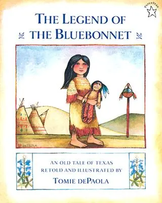 A Kékszalag legendája: Egy régi texasi mese - The Legend of the Bluebonnet: An Old Tale of Texas