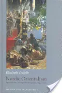 Az északi orientalizmus: 1800-1900: Párizs és a kozmopolita képzelet 1800-1900 - Nordic Orientalism: Paris and the Cosmopolitan Imagination 1800-1900