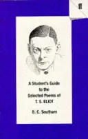 Tanulói útmutató T. S. Eliot válogatott verseihez - Student's Guide to the Selected Poems of T. S. Eliot