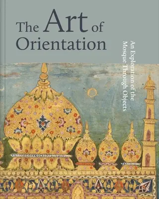 A tájékozódás művészete: A mecset felfedezése a tárgyakon keresztül - The Art of Orientation: An Exploration of the Mosque Through Objects