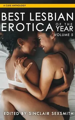 Az év legjobb leszbikus erotikája, 5. kötet, 5. kötet - Best Lesbian Erotica of the Year, Volume 5, 5