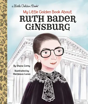 Az én kis aranykönyvem Ruth Bader Ginsburgról - My Little Golden Book about Ruth Bader Ginsburg