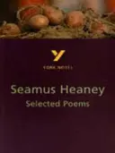 Seamus Heaney válogatott versei: York-i jegyzetek GCSE-hez - Selected Poems of Seamus Heaney: York Notes for GCSE