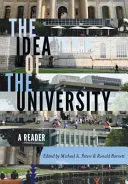 Az egyetem eszméje: A Reader, 1. kötet - The Idea of the University: A Reader, Volume 1