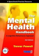 A mentális egészség kézikönyve: A kognitív viselkedéses megközelítés - The Mental Health Handbook: A Cognitive Behavioural Approach