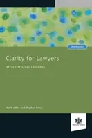 Világosság jogászoknak - Hatékony jogi nyelvezet - Clarity for Lawyers - Effective Legal Language