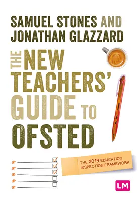 Az új tanár útmutatója az Ofstedhez: A 2019-es oktatási ellenőrzési keretrendszer - The New Teacher's Guide to Ofsted: The 2019 Education Inspection Framework