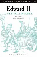 Edward II: Kritikai olvasmány - Edward II: A Critical Reader