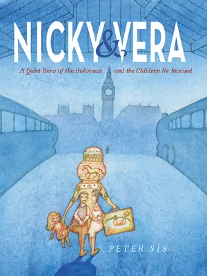 Nicky & Vera: A holokauszt csendes hőse és az általa megmentett gyerekek - Nicky & Vera: A Quiet Hero of the Holocaust and the Children He Rescued