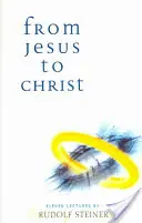 Jézustól Krisztusig: (cw 131) - From Jesus to Christ: (cw 131)