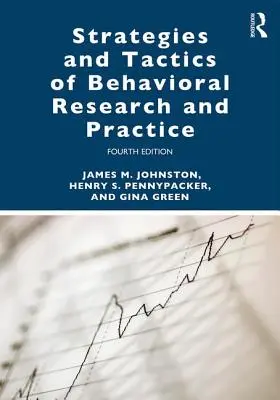 A viselkedéskutatás és a gyakorlat stratégiái és taktikái - Strategies and Tactics of Behavioral Research and Practice