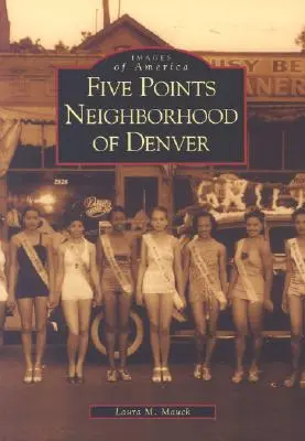 A denveri Five Points negyed - Five Points Neighborhood of Denver